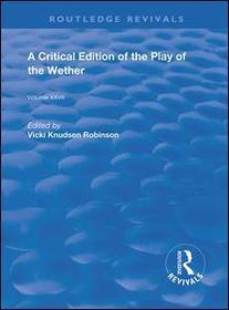 A Critical Edition of The Play of the Wether