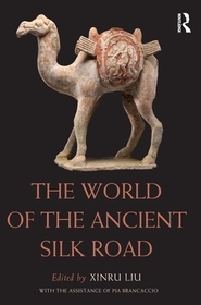 The World of the Ancient Silk Road