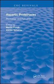 Aspartic Proteinases Physiology and Pathology