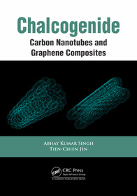 Chalcogenide: Carbon Nanotubes and Graphene Composites Chalcogenide: Carbon Nanotubes and Graphene Composites