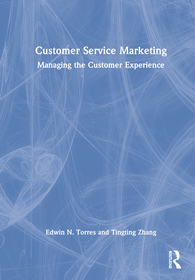 Customer Service Marketing: Managing the Customer Experience