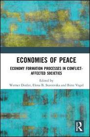 Economies of Peace: Economy Formation Processes in Conflict-Affected Societies