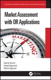 Market Assessment with OR Applications