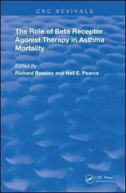 The Role of Beta Receptor Agonist Therapy in Asthma Mortality