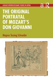 The Original Portrayal of Mozart’s Don Giovanni