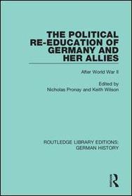 The Political Re-Education of Germany and her Allies: After World War II