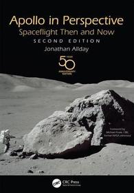 Apollo in Perspective: Spaceflight Then and Now Apollo in Perspective: Spaceflight Then and Now