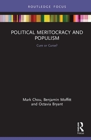 Political Meritocracy and Populism: Cure or Curse?