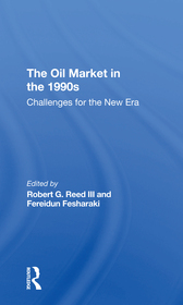 The Oil Market In The 1990s: Challenges For The New Era