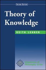 Theory Of Knowledge: Second Edition