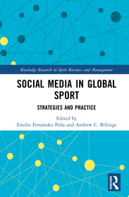 Social Media in Global Sport: Strategies and Practice