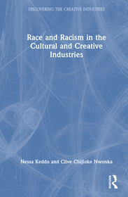 Race and Racism in the Cultural and Creative Industries