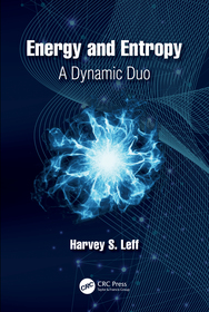 Energy and Entropy: A Dynamic Duo Energy and Entropy: A Dynamic Duo