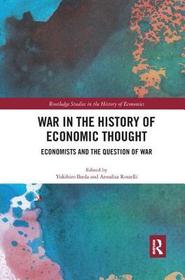 War in the History of Economic Thought: Economists and the Question of War