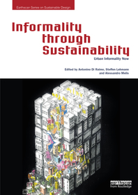 Informality through Sustainability: Urban Informality Now Informality through Sustainability: Urban Informality Now