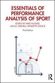 Essentials of Performance Analysis in Sport: Third edition