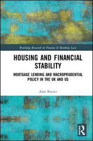 Housing and Financial Stability: Mortgage Lending and Macroprudential Policy in the UK and US