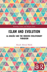 Islam and Evolution: Al-Ghaz?l? and the Modern Evolutionary Paradigm Islam and Evolution: Al-Ghaz?l? and the Modern Evolutionary Paradigm
