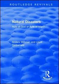 Natural Disasters: Acts of God or Acts of Man?