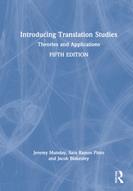 Introducing Translation Studies: Theories and Applications
