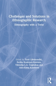 Challenges and Solutions in Ethnographic Research: Ethnography with a Twist
