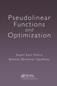 Pseudolinear Functions and Optimization Pseudolinear Functions and Optimization