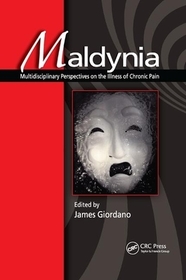 Maldynia: Multidisciplinary Perspectives on the Illness of Chronic Pain