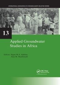 Applied Groundwater Studies in Africa: IAH Selected Papers on Hydrogeology, volume 13