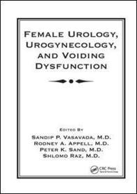 Female Urology, Urogynecology, and Voiding Dysfunction Female Urology, Urogynecology, and Voiding Dysfunction