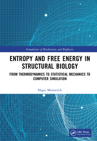 Entropy and Free Energy in Structural Biology: From Thermodynamics to Statistical Mechanics to Computer Simulation