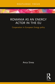 Romania as an Energy Actor in the EU: Cooperation in European Energy policy
