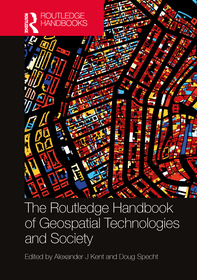 The Routledge Handbook of Geospatial Technologies and Society