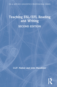 Teaching ESL/EFL Reading and Writing: Second edition