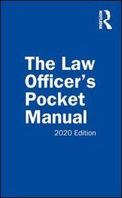 The Law Officer's Pocket Manual: 2020 Edition The Law Officer's Pocket Manual: 2020 Edition