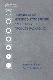 Principles of Modified-Atmosphere and Sous Vide Product Packaging Principles of Modified-Atmosphere and Sous Vide Product Packaging