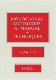 Monoclonal Antibodies: A Manual of Techniques