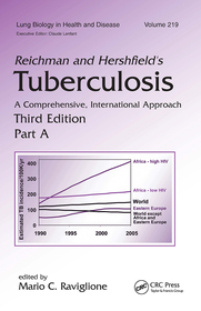 Reichman and Hershfield's Tuberculosis: A Comprehensive, International Approach Reichman and Hershfield's Tuberculosis: A Comprehensive, International Approach