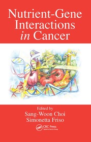 Nutrient-Gene Interactions in Cancer