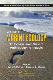 Volume 2: Marine Ecology: An Ecosystemic View of Anthropogenic Impacts Volume 2: Marine Ecology: An Ecosystemic View of Anthropogenic Impacts