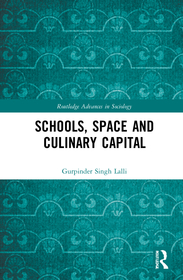 Schools, Space and Culinary Capital Schools, Space and Culinary Capital