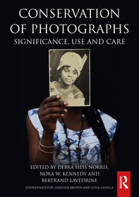 Conservation of Photographs: Significance, Use and Care Conservation of Photographs: Significance, Use and Care