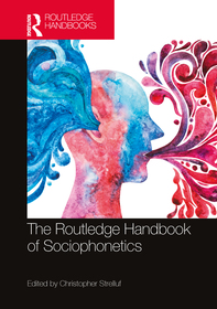 The Routledge Handbook of Sociophonetics The Routledge Handbook of Sociophonetics
