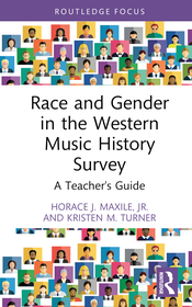 Race and Gender in the Western Music History Survey: A Teacher's Guide