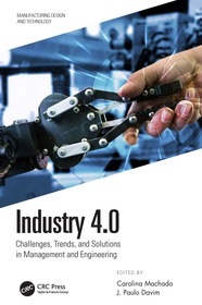 Industry 4.0: Challenges, Trends, and Solutions in Management and Engineering Industry 4.0: Challenges, Trends, and Solutions in Management and Engineering