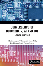 Convergence of Blockchain, AI and IoT: A Digital Platform Convergence of Blockchain, AI and IoT: A Digital Platform