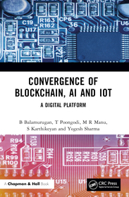 Convergence of Blockchain, AI and IoT: A Digital Platform Convergence of Blockchain, AI and IoT: A Digital Platform