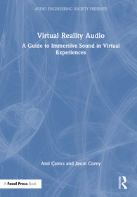 Virtual Reality Audio: A Guide to Immersive Sound in Virtual Experiences