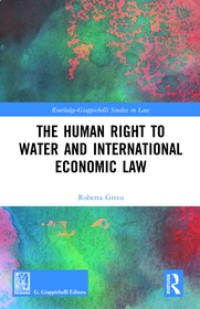 The Human Right to Water and International Economic Law The Human Right to Water and International Economic Law