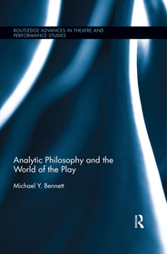 Analytic Philosophy and the World of the Play