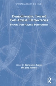Demodiversity: Toward Post-Abyssal Democracies